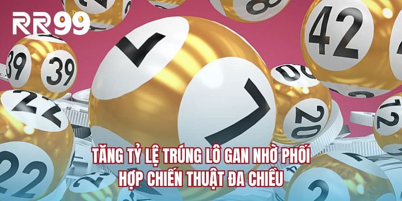 Soi Cầu Lô Gan | Hướng Dẫn Chuẩn Chỉnh Cho Người Mới